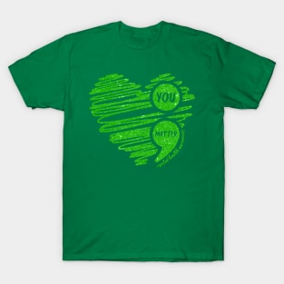 You Matter Mental Health Awareness, Green Ribbon T-Shirt